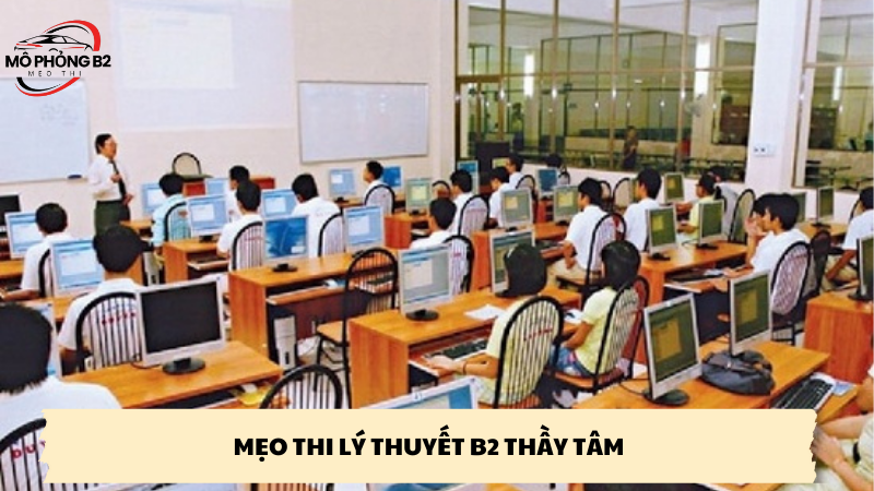 mẹo thi lý thuyết b2 thầy tâm