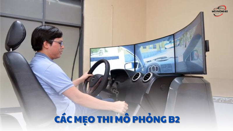 các mẹo thi mô phỏng b2